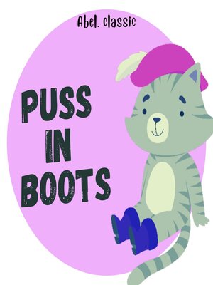 cover image of Puss in Boots--Abel Classics